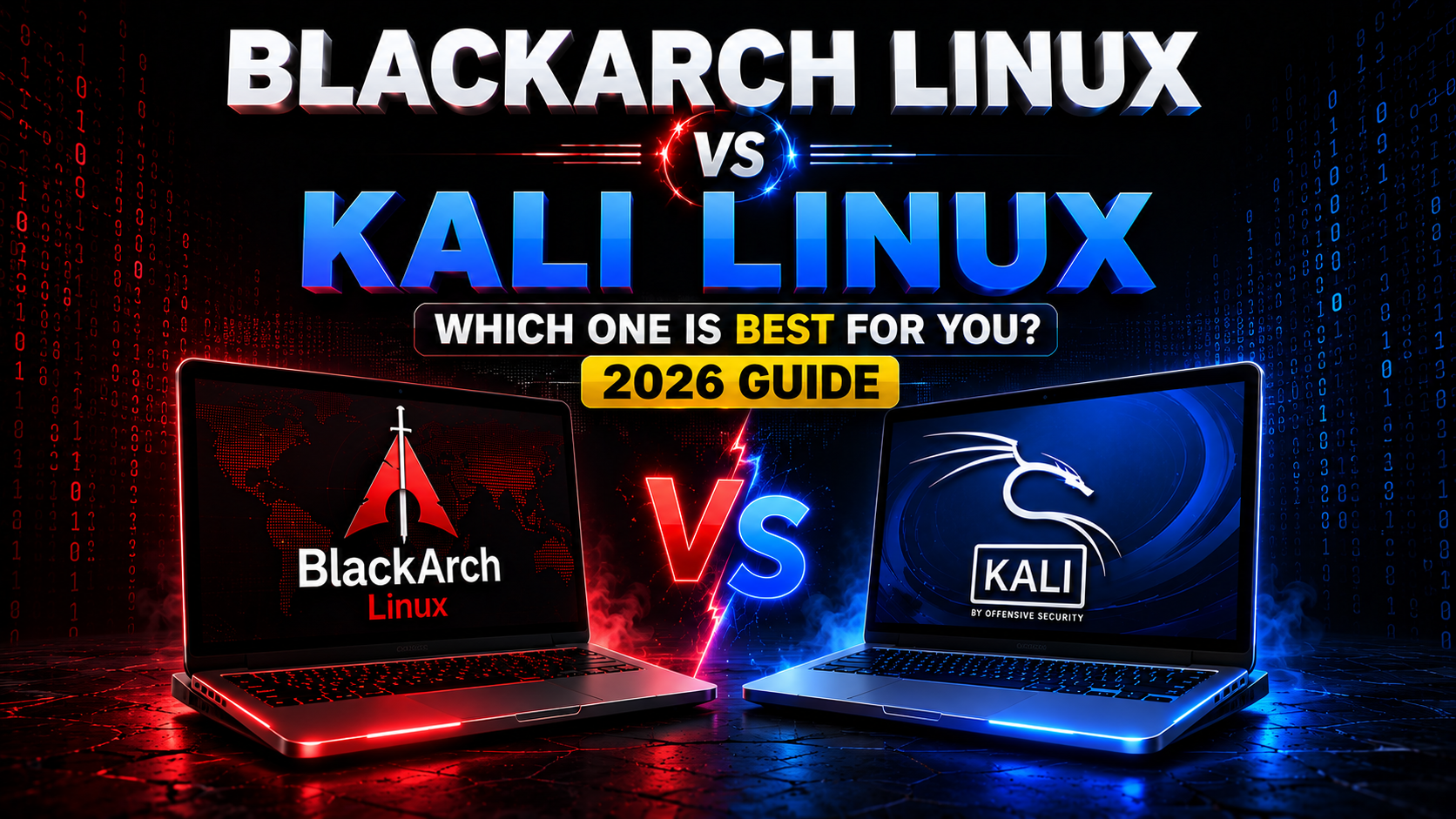 BlackArch Linux vs Kali Linux 2026 Ethical Hacking के लिए कौन सा Linux Distro बेहतर है?