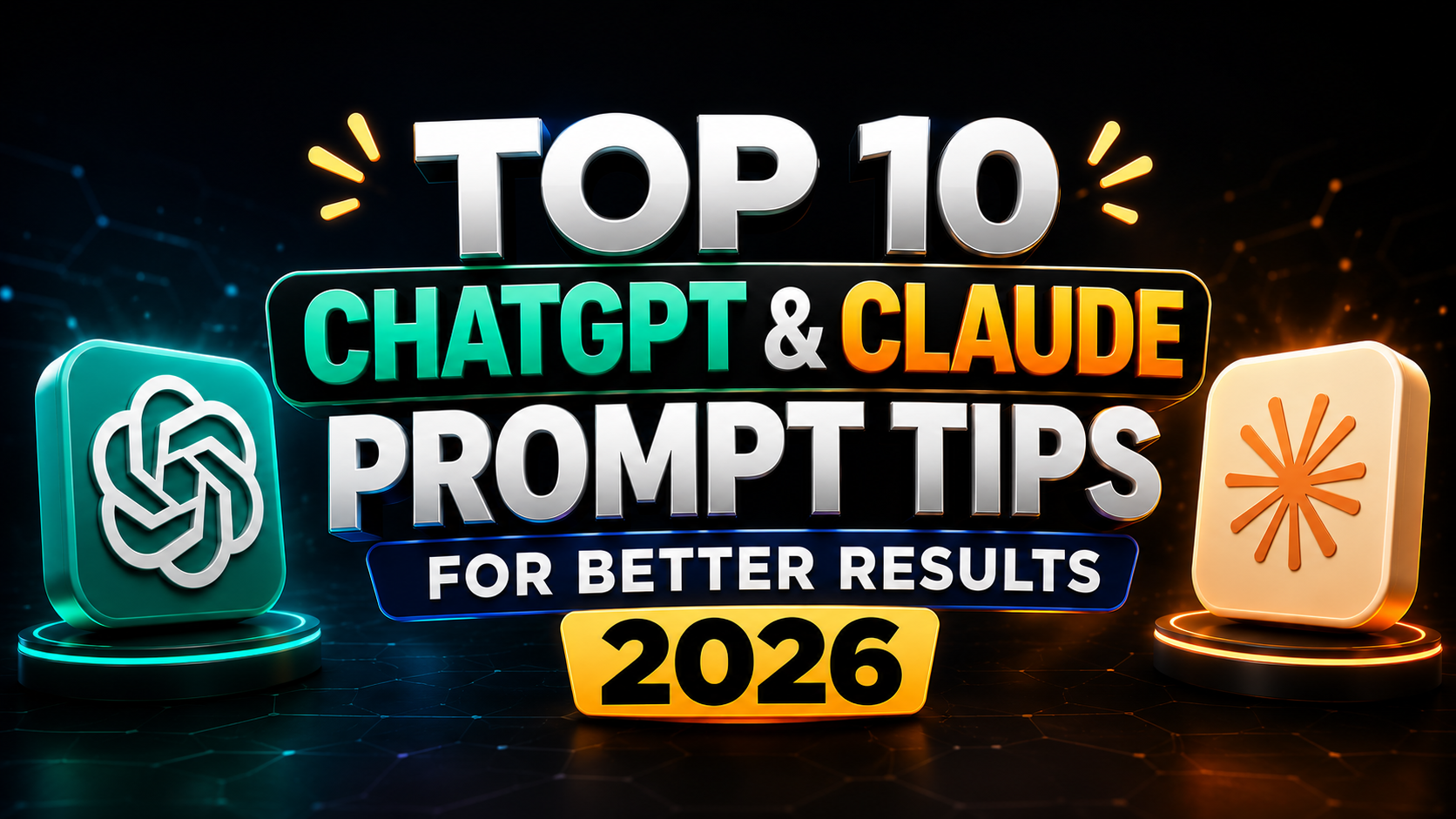 2026 में ChatGPT और Claude से बेहतर जवाब पाने के लिए 10 AI Prompt Tips